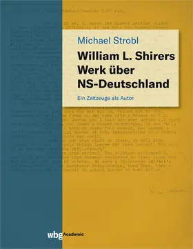Strobl |  William L. Shirers Werk über NS-Deutschland | Buch |  Sack Fachmedien