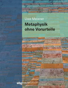 Meixner |  Metaphysik ohne Vorurteile | Buch |  Sack Fachmedien