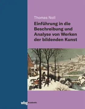 Noll |  Einführung in die Beschreibung und Analyse von Werken der bildenden Kunst | Buch |  Sack Fachmedien