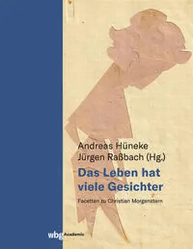 Hüneke / Raßbach |  Das Leben hat viele Gesichter | Buch |  Sack Fachmedien