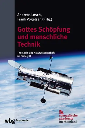 Vogelsang / Losch |  Gottes Schöpfung und menschliche Technik | Buch |  Sack Fachmedien