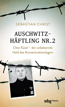 Christ |  Auschwitzhäftling Nr. 2 | Buch |  Sack Fachmedien