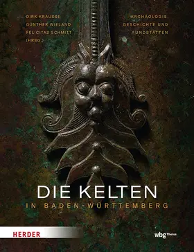 Krausse / Wieland / Schmitt |  Die Kelten in Baden-Württemberg | Buch |  Sack Fachmedien