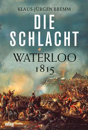 Bremm |  Die Schlacht | Buch |  Sack Fachmedien
