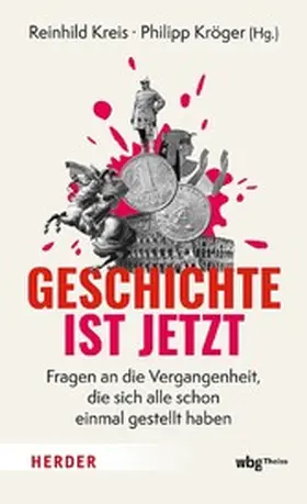 Kreis / Kröger | Geschichte ist jetzt | E-Book | www2.sack.de