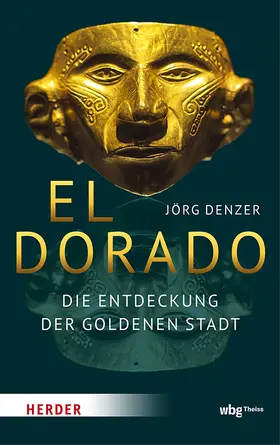Denzer | El Dorado | Buch | 978-3-534-61197-3 | www2.sack.de