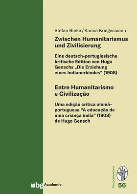 Rinke / Kriegesmann / Gensch |  Zwischen Humanitarismus und Zivilisierung | Buch |  Sack Fachmedien