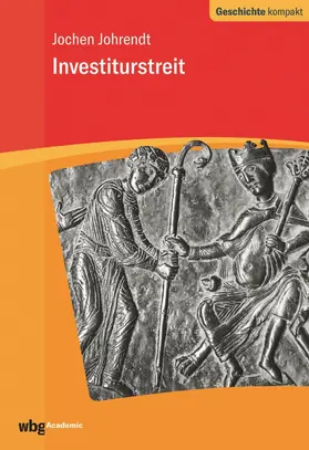 Johrendt / Stollberg-Rilinger / Reinhardt |  Investiturstreit | eBook | Sack Fachmedien