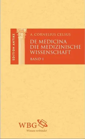 Celsus / Baier / Brodersen |  Die medizinische Wissenschaft / De Medicina | eBook | Sack Fachmedien