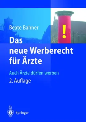 Bahner |  Das neue Werberecht für Ärzte | Buch |  Sack Fachmedien