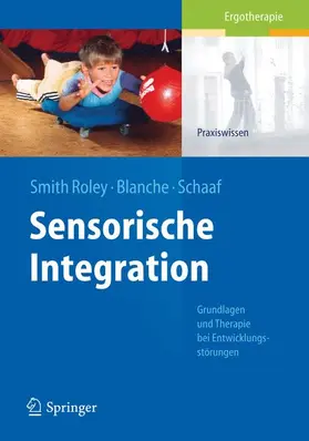 Smith Roley / Schaaf / Imperatore Blanche | Sensorische Integration | Buch | 978-3-540-00093-8 | sack.de