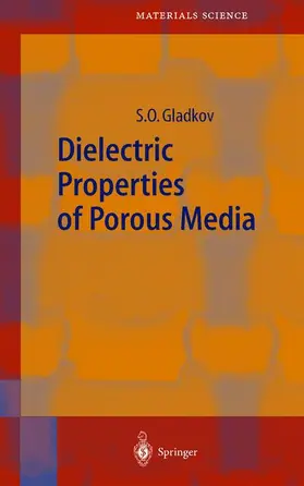 Gladkov |  Dielectric Properties of Porous Media | Buch |  Sack Fachmedien