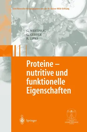 Westphal / Lipke / Gerber |  Proteine - nutritive und funktionelle Eigenschaften | Buch |  Sack Fachmedien