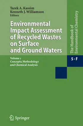 Kassim / Williamson |  Environmental Impact Assessment of Recycled Wastes on Surface and Ground Waters | Buch |  Sack Fachmedien