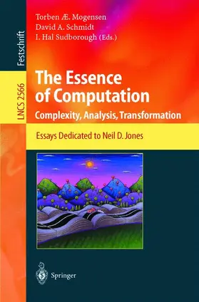 Mogensen / Schmidt / Sudborough |  The Essence of Computation | Buch |  Sack Fachmedien