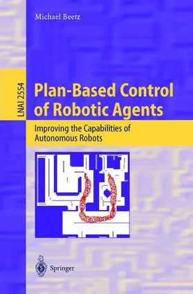 Beetz |  Plan-Based Control of Robotic Agents | Buch |  Sack Fachmedien