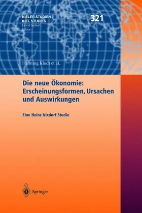 Klodt |  Die neue Ökonomie: Erscheinungsformen, Ursachen und Auswirkungen | Buch |  Sack Fachmedien