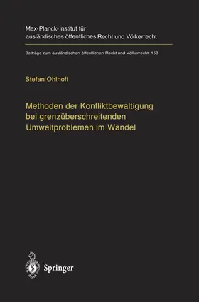 Ohlhoff |  Methoden der Konfliktbewältigung bei grenzüberschreitenden Umweltproblemen im Wandel | Buch |  Sack Fachmedien