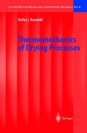 Kowalski |  Thermomechanics of Drying Processes | Buch |  Sack Fachmedien