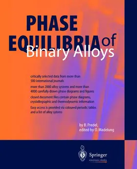 Predel / Madelung |  Phase Equilibria of Binary Alloys | Sonstiges |  Sack Fachmedien
