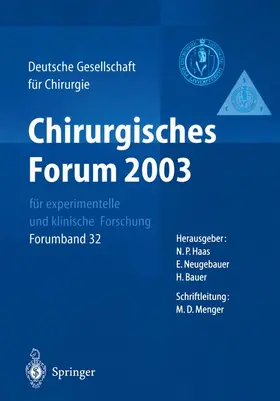 Haas / Bauer / Neugebauer |  Chirurgisches Forum 2003 für experimentelle und klinische Forschung | Buch |  Sack Fachmedien