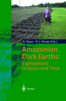 Woods / Glaser |  Amazonian Dark Earths: Explorations in Space and Time | Buch |  Sack Fachmedien