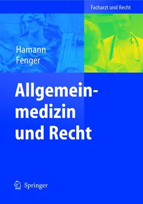 Fenger / Hamann |  Allgemeinmedizin und Recht | Buch |  Sack Fachmedien