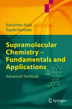 Kunitake / Ariga |  Supramolecular Chemistry - Fundamentals and Applications | Buch |  Sack Fachmedien