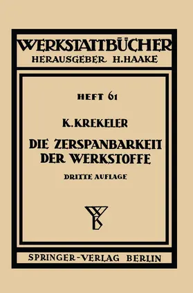 Krekeler | Die Zerspanbarkeit der Werkstoffe | Buch | 978-3-540-01433-1 | sack.de