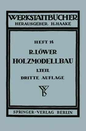 Löwer |  Der Holzmodellbau | Buch |  Sack Fachmedien