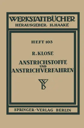 Klose |  Anstrichstoffe und Anstrichverfahren | Buch |  Sack Fachmedien