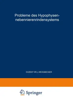  Probleme des Hypophysen-Nebennierenrindensystems | Buch |  Sack Fachmedien