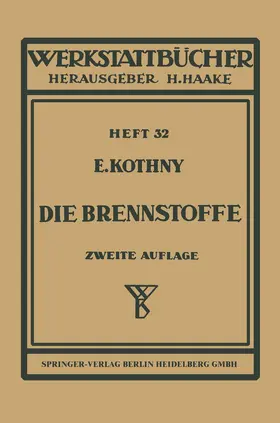 Kothny |  Die Brennstoffe | Buch |  Sack Fachmedien