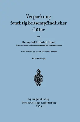 Heiss |  Verpackung feuchtigkeitsempfindlicher Güter | Buch |  Sack Fachmedien