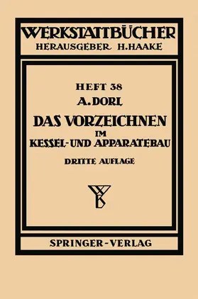 Dorl / Lorenz / Haake |  Das Vorzeichnen im Kessel- und Apparatebau | Buch |  Sack Fachmedien