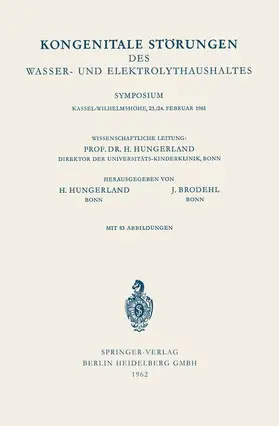 Brodehl / Hungerland |  Kongenitale Störungen des Wasser- und Elektrolythaushaltes | Buch |  Sack Fachmedien