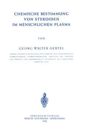 Oertel |  Chemische Bestimmung von Steroiden im Menschlichen Plasma | Buch |  Sack Fachmedien