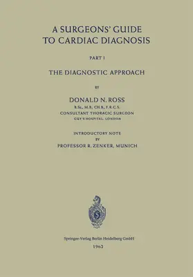 Ross |  A Surgeons' Guide to Cardiac Diagnosis | Buch |  Sack Fachmedien