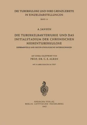 Jansen |  Die Tuberkelbakteriurie und das Initialstadium der Chronischen Nierentuberkulose | Buch |  Sack Fachmedien