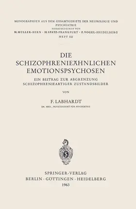 Labhardt |  Die Schizophrenieähnlichen Emotionspsychosen | Buch |  Sack Fachmedien