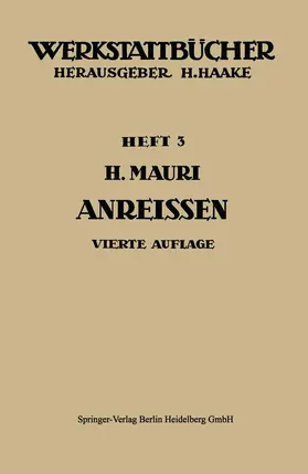 Mauri |  Das Anreißen in Maschinenbau-Werkstätten | Buch |  Sack Fachmedien