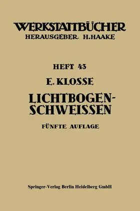 Klosse |  Das Lichtbogenschweißen | Buch |  Sack Fachmedien