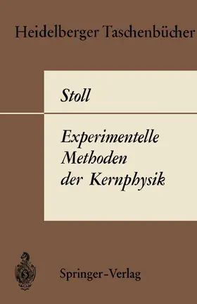 Stoll |  Experimentelle Methoden der Kernphysik | Buch |  Sack Fachmedien