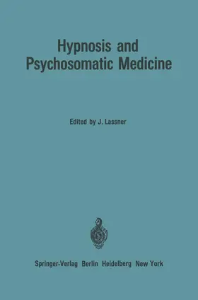 Lassner |  Hypnosis and Psychosomatic Medicine | Buch |  Sack Fachmedien