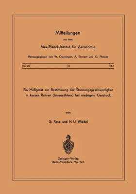 Rose / Widdel |  Ein Messgerät zur Bestimmung der Strömungsgeschwindigkeit in Kurzen Rohren ( Ionenzählern ) Bei Niedrigem Gasdruck | Buch |  Sack Fachmedien