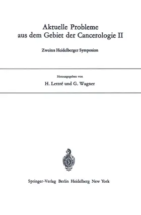 Lettre / Wagner |  Aktuelle Probleme aus dem Gebiet der Cancerologie II | Buch |  Sack Fachmedien