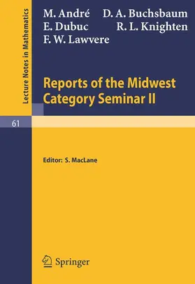 Andre / Buchsbaum / MacLane |  Reports of the Midwest Category Seminar II | Buch |  Sack Fachmedien