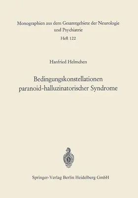 Helmchen |  Bedingungskonstellationen paranoid-halluzinatorischer Syndrome | Buch |  Sack Fachmedien