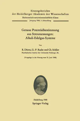 Düren / Schlier / Raabe |  Genaue Potentialbestimmung aus Streumessungen: Alkali-Edelgas-Systeme | Buch |  Sack Fachmedien