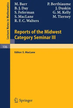 Barr / Duskin / Berthiaume |  Reports of the Midwest Category Seminar III | Buch |  Sack Fachmedien